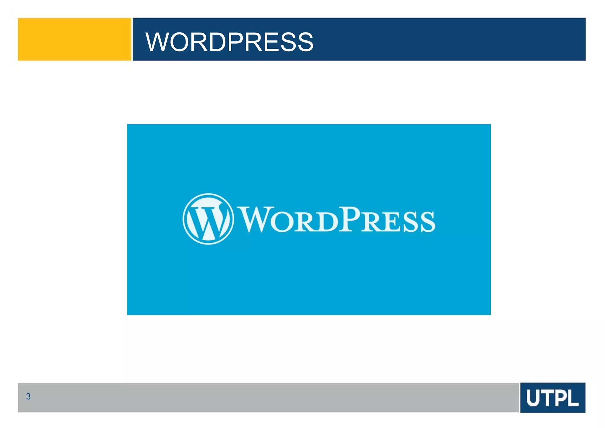 WORDPRESS
3
 