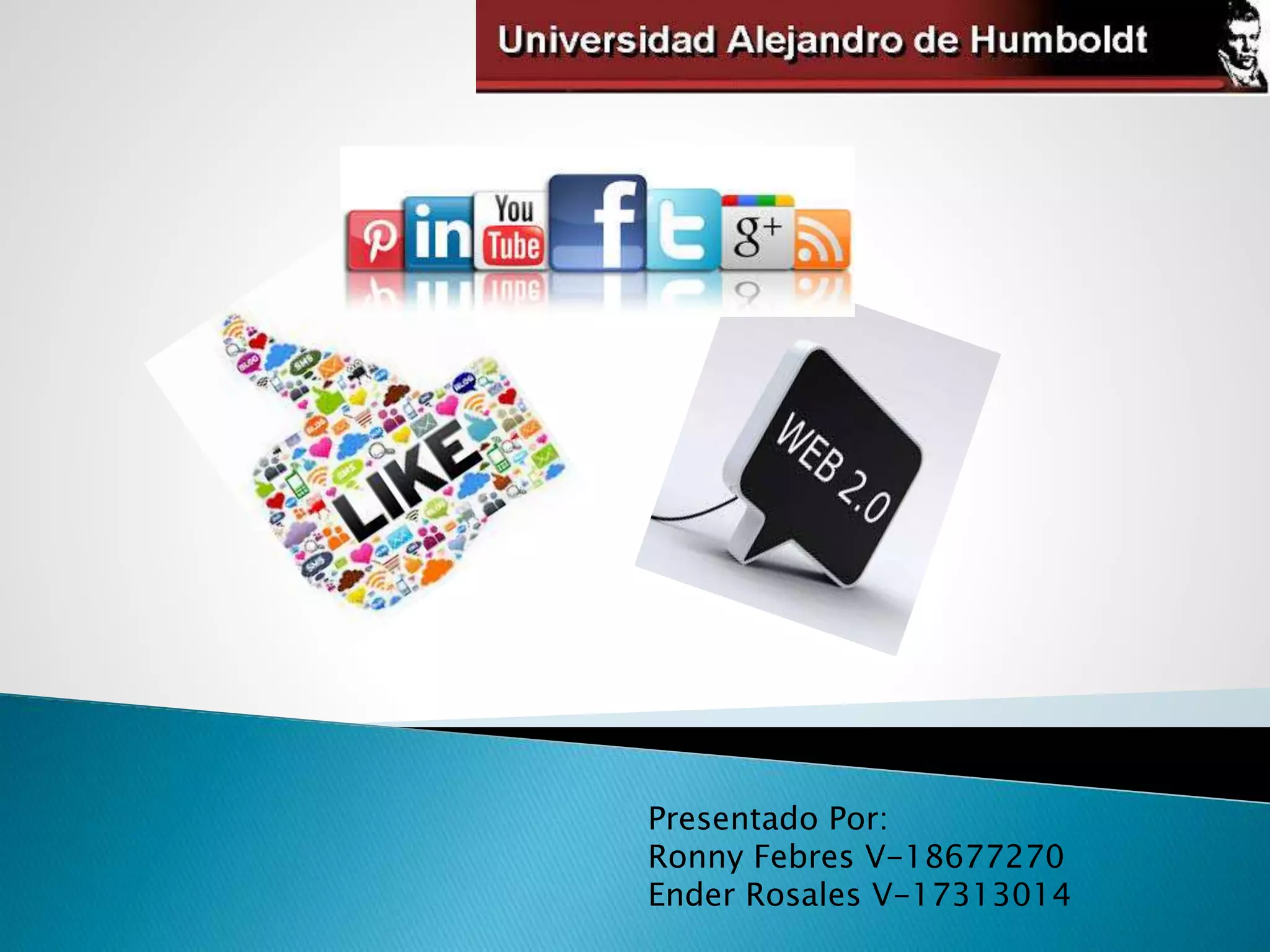 Presentado Por:
Ronny Febres V-18677270
Ender Rosales V-17313014