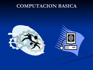 COMPUTACION BASICA 