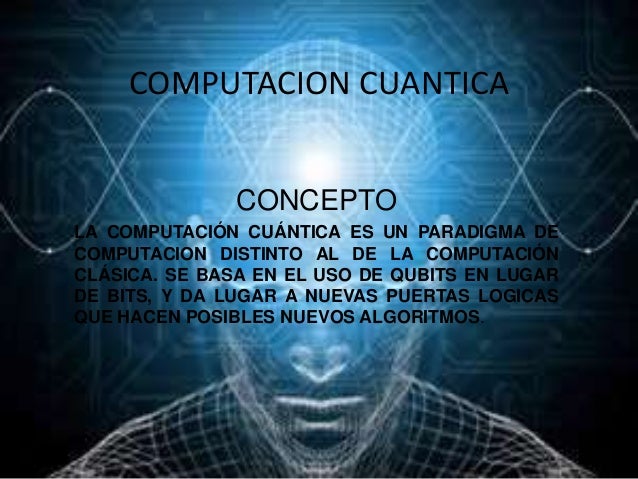 Resultado de imagen para computadoras cuÃ¡nticas