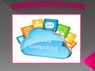 Computacion en la nube