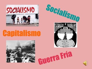 Socialismo Capitalismo Guerra Fría 