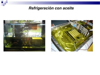 Refrigeración con aceite
 