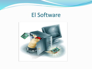 El Software 
 