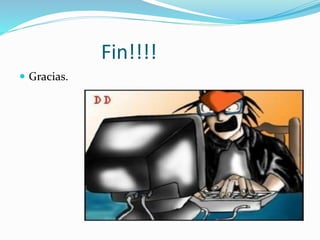 Fin!!!! 
 Gracias. 
