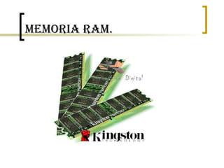 Memoria RAM. 