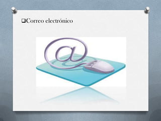 Correo electrónico
 