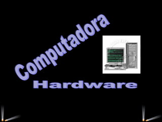Hardware Computadora 