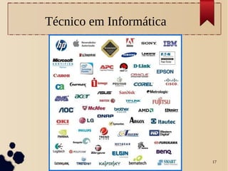 Carlos Wagner 17
Técnico em Informática
 