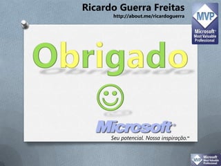 Ricardo Guerra Freitas http://about.me/ricardoguerraObrigadoSeu potencial. Nossa inspiração.MR