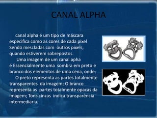 Animação Procedural	É diferente da animação por Script por utilizar linguagem de programação compilável e por procedimentos. Inclui as linguagens Orientada a Objetos.Exemplo: Jogos