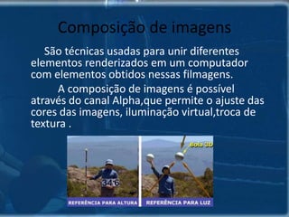 Animação Estocástica 	Usa processoestocásticoou  randômico paracontrolaros objetos.