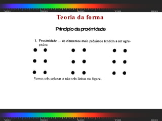 Teoria da forma  Princípio da proximidade  