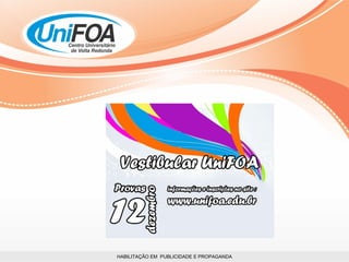 HABILITAÇÃO EM  PUBLICIDADE E PROPAGANDA 