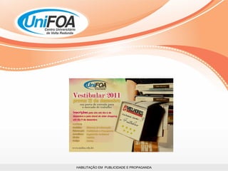 HABILITAÇÃO EM  PUBLICIDADE E PROPAGANDA 