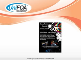 HABILITAÇÃO EM  PUBLICIDADE E PROPAGANDA 