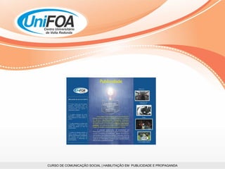 CURSO DE COMUNICAÇÃO SOCIAL | HABILITAÇÃO EM  PUBLICIDADE E PROPAGANDA 