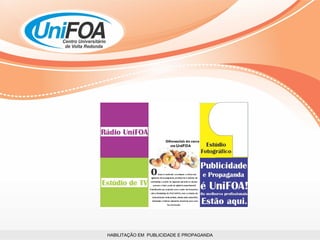 HABILITAÇÃO EM  PUBLICIDADE E PROPAGANDA 