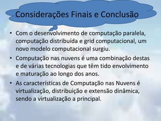 Ter que estar sempre conectado à rede