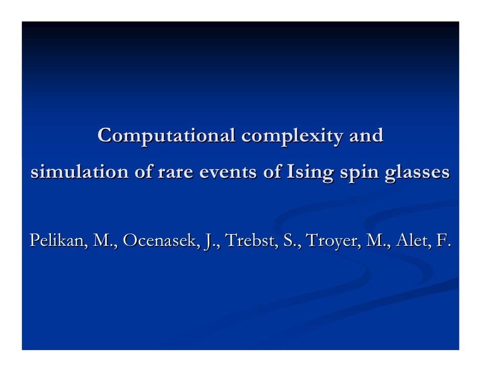Computational Complexity And Simulation Of Rare Events Of - 