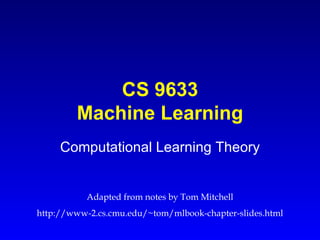 Machine Learning Chapter 7. Computational Learning Theory Tom M. Mitchell.  - ppt download