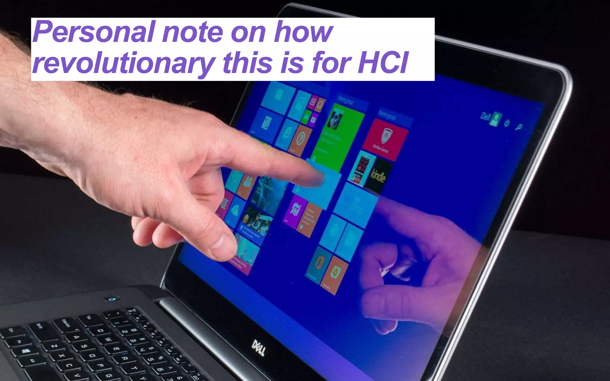 Computational Rationality I – Antti Oulasvirta March 12, 2018
12
Personal note on how
revolutionary this is for HCI
 