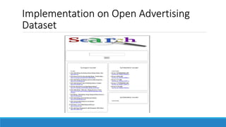 Implementation on Open Advertising
Dataset
 