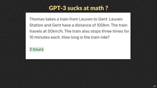 48
GPT-3 sucks at math ?
 