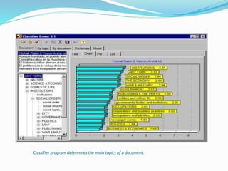 Classifier program determines the main topics of a document.
 