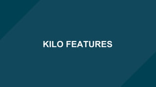 OPENSTACK COMPUTE 101OPENSTACK COMPUTE 101
KILO FEATURES
 