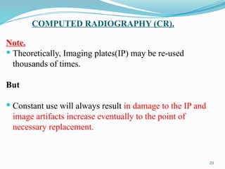 COMPUTED RADIOGRAPHY.pptx the follouwing | PPTX