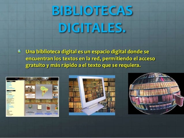 Bibliotecas digitales, fuentes de información