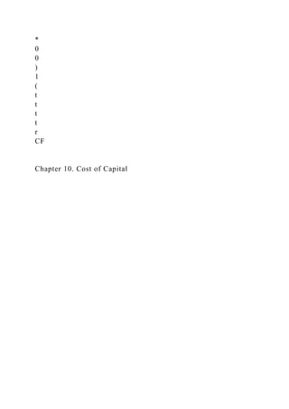 *
0
0
)
1
(
t
t
t
t
r
CF
Chapter 10. Cost of Capital
 