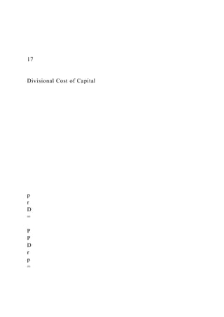 17
Divisional Cost of Capital
p
r
D
=
P
P
D
r
p
=
 