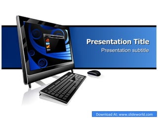 Presentation Title Presentation subtitle Download At: www.slideworld.com 