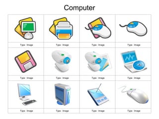 Computer
Type : Image Type : Image Type : Image Type : Image
Type : Image Type : Image Type : Image Type : Image
Type : Image Type : Image Type : Image Type : Image
 