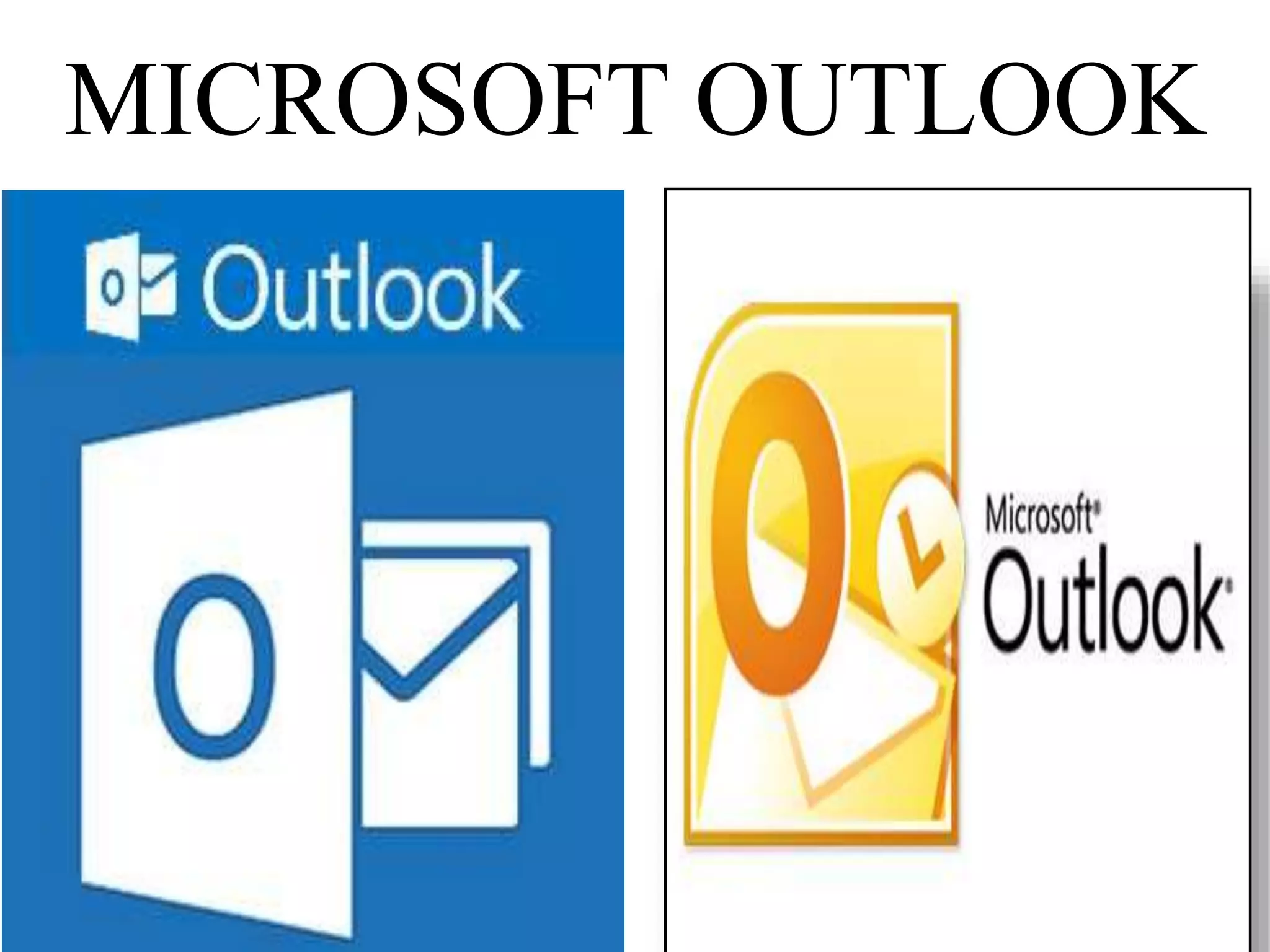 MICROSOFT OUTLOOK
 