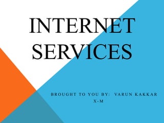 All About Internet Services | PPTX