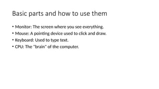 Computer Non Using Parts Computer and its parts , use of computer parts.pptx