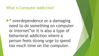 COMPUTER-ADDICTION-AND-CYBERBULLYING.pptx