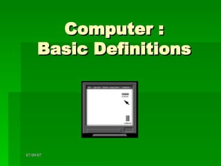 Computer : Basic Definitions 