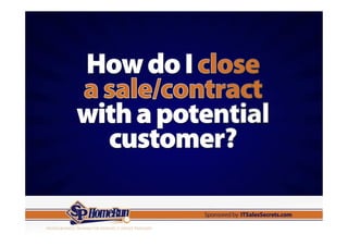 Computer Consultants: Close More Sales with Potential Customers (Slides)
