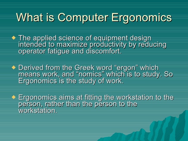 Computer Ergonomics