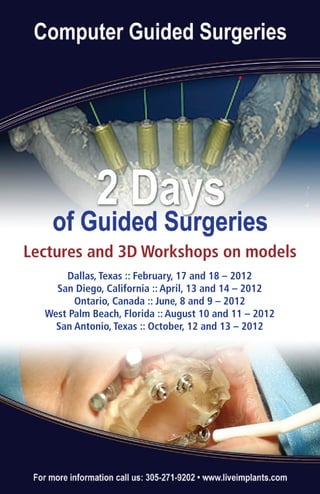 Lectures and 3D Workshops on models
      Dallas, Texas :: February, 17 and 18 – 2012
    San Diego, California :: April, 13 and 14 – 2012
        Ontario, Canada :: June, 8 and 9 – 2012
  West Palm Beach, Florida :: August 10 and 11 – 2012
    San Antonio, Texas :: October, 12 and 13 – 2012
 
