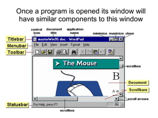 Once a program is opened its window will have similar components to this window 