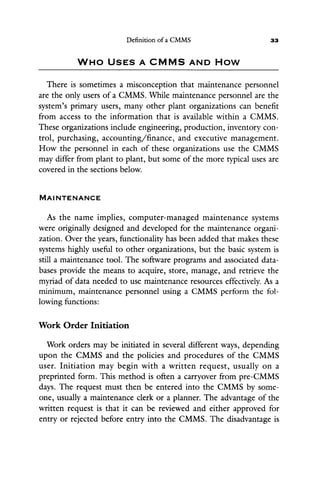 Computer managed maintenance systems, second edition a step-by-step guide to effective management of maintenance, labor, and inventory by william w. cato independent consultant, r. keith mobley presid (z-lib.org)