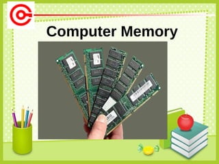 COMPUTER-MEMORY-TLE-GRADE-8-HIGH-SCHOOL pptx | PPTX