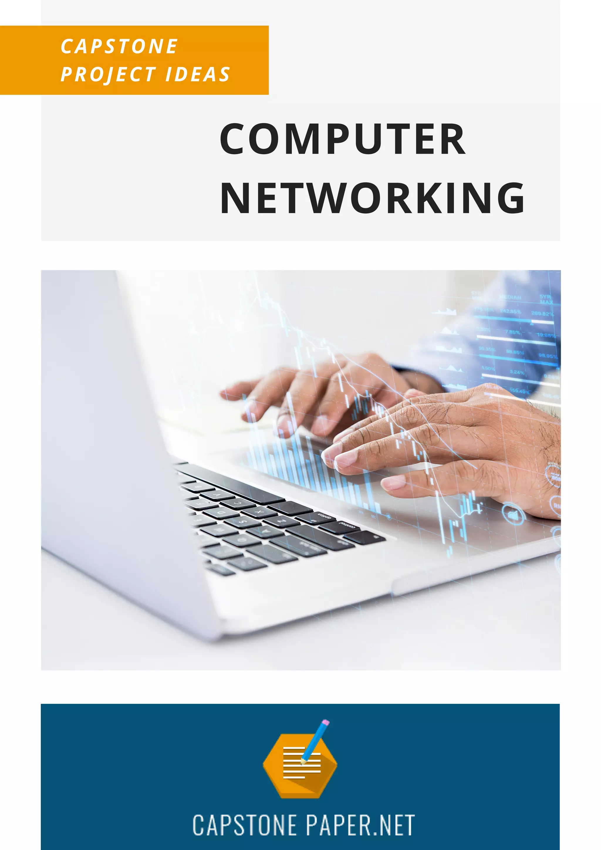 COMPUTER
NETWORKING
CAPSTONE
PROJECT IDEAS
 