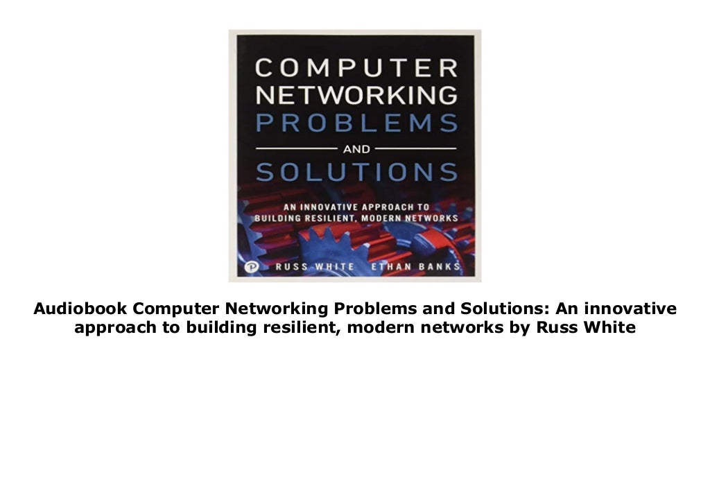 Audiobook Computer Networking Problems and Solutions An innovative