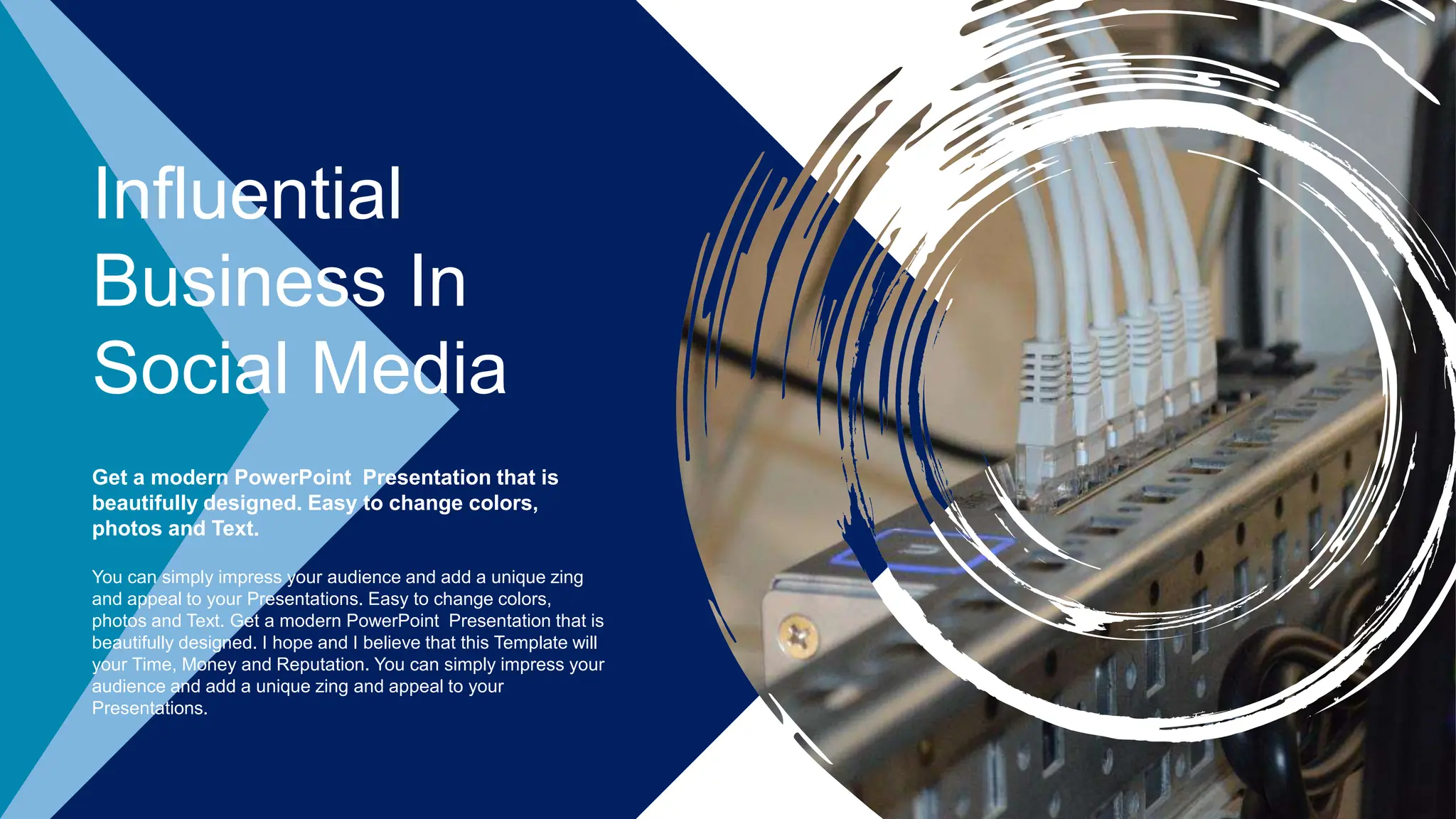 You can simply impress your audience and add a unique zing
and appeal to your Presentations. Easy to change colors,
photos and Text. Get a modern PowerPoint Presentation that is
beautifully designed. I hope and I believe that this Template will
your Time, Money and Reputation. You can simply impress your
audience and add a unique zing and appeal to your
Presentations.
Get a modern PowerPoint Presentation that is
beautifully designed. Easy to change colors,
photos and Text.
Influential
Business In
Social Media
 